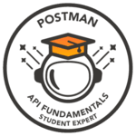 Postman API Fundamentals Student Expert Certificate